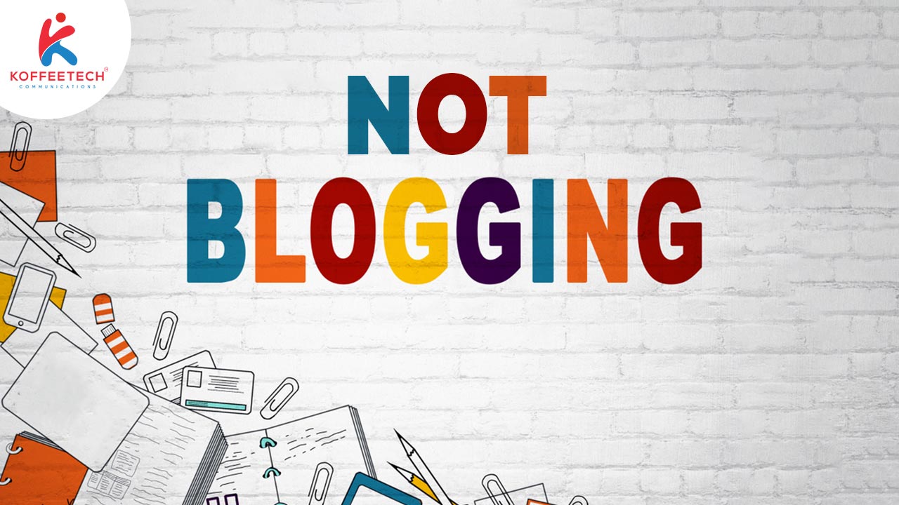 Not Blogging